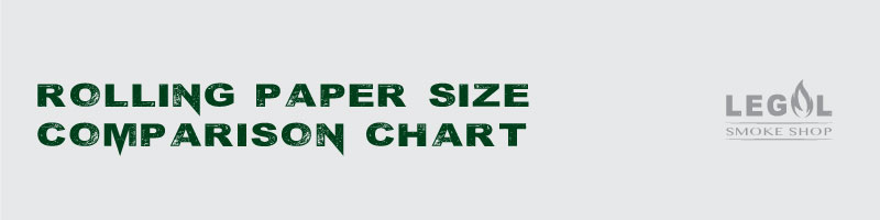 Rolling Paper Size Chart